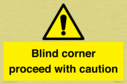 -blind-corner-proceed-with-caution-sign~